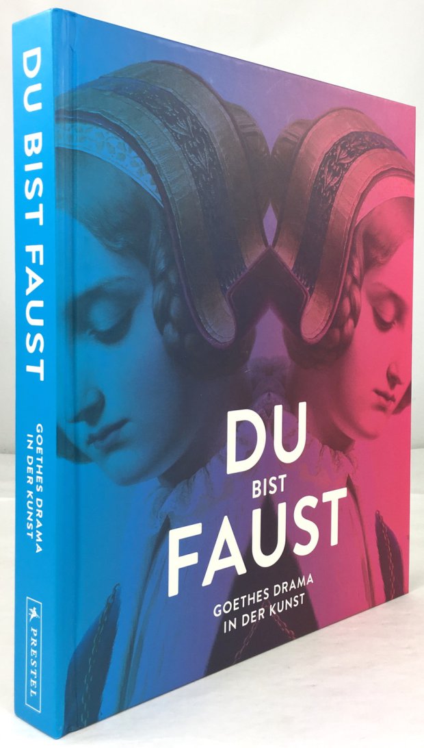 Abbildung von "Du bist Faust. Goethes Drama in der Kunst."