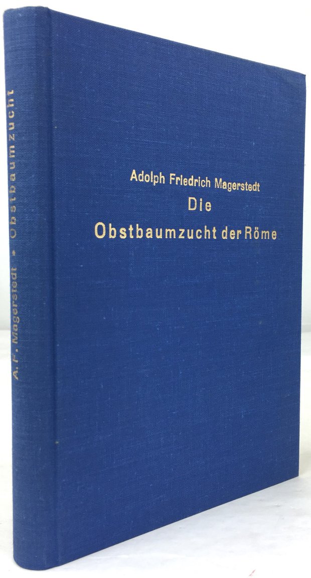 Abbildung von "Die Obstbaumzucht der Römer. Für Archäologen und wissenschaftlich gebildete Landwirthe nach den Quellen bearbeitet und herausgegeben..."