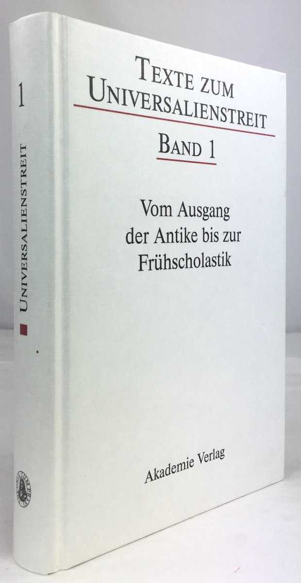 Abbildung von "Texte zum Universalienstreit, Band 1: Vom Ausgang der Antike bis zur Frühscholastik..."