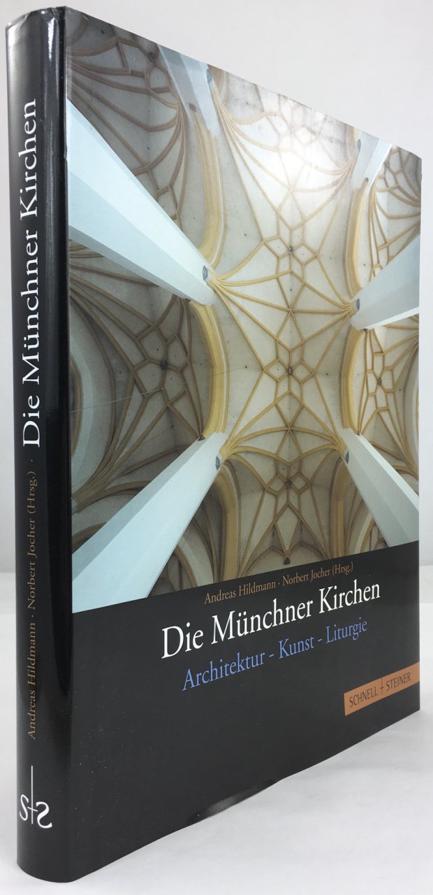 Abbildung von "Die Münchner Kirchen. Architektur - Kunst - Liturgie. 1. Aufl."