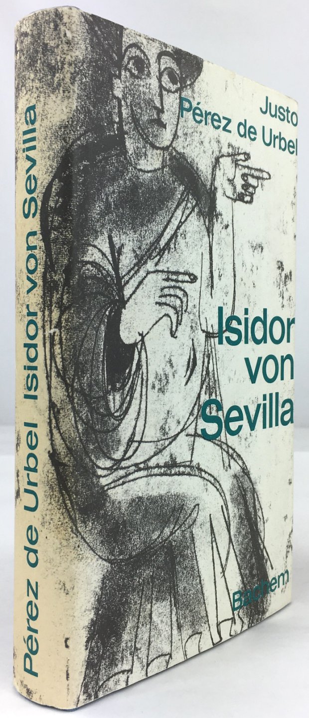 Abbildung von "Isidor von Sevilla. Sein Leben, sein Werk und seine Zeit. Deutsch von Hans Pohl."