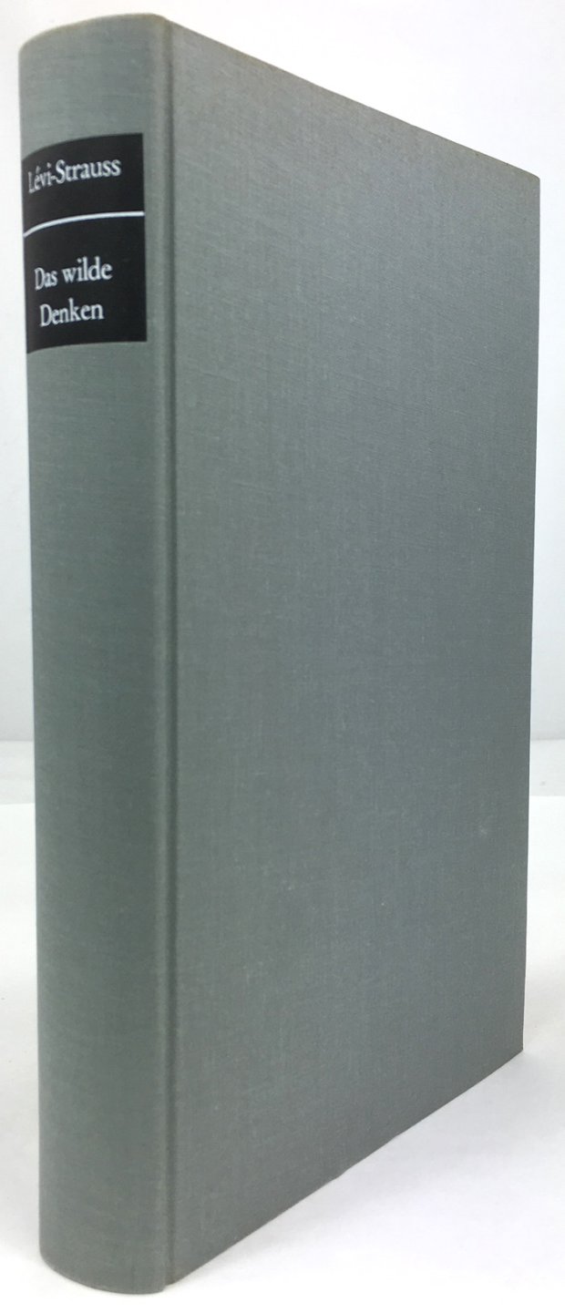 Abbildung von "Das wilde Denken. Aus dem Französischen von Hans Naumann. Erstes bis drittes Tausend."