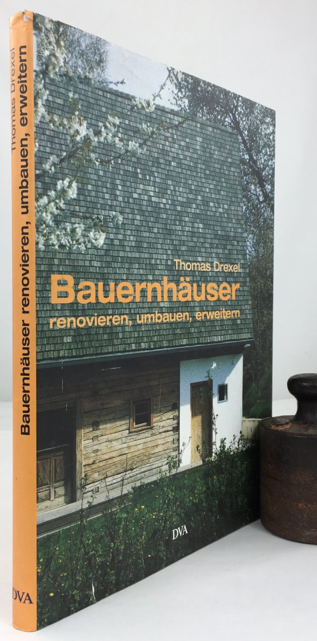 Abbildung von "Bauernhäuser renovieren, umbauen und erweitern. Von der Lust auf dem Land zu wohnen..."