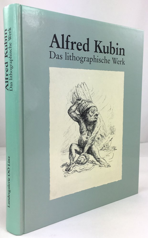 Abbildung von "Alfred Kubin. Das lithographische Werk. Mit Beiträgen von Peter Assmann,..."