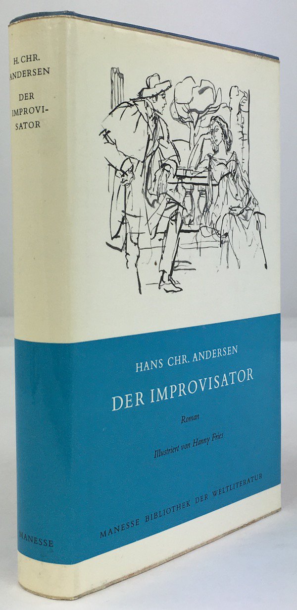 Abbildung von "Der Improvisator. Roman. Nachwort von Willi Reich. Mit Illustrationen von Hanny Fries..."