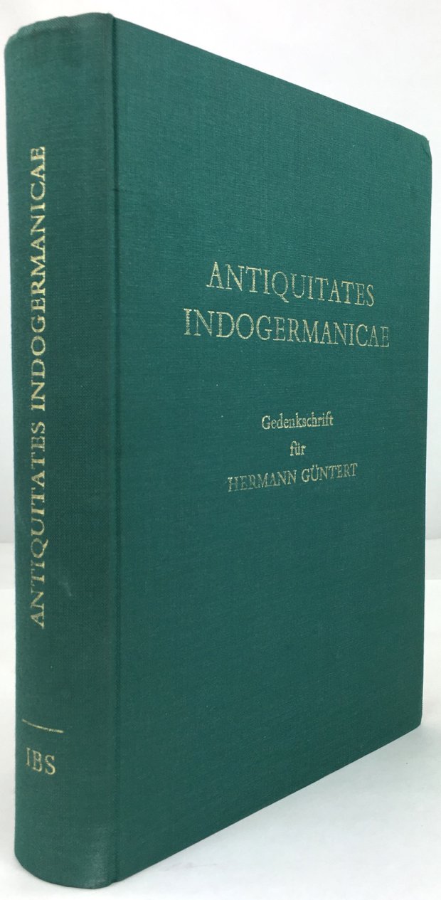 Abbildung von "Antiquitates Indogermanicae. Studien zur Indogermanischen Altertumskunde und zur Sprach- und Kulturgeschichte der indogermanischen Völker..."