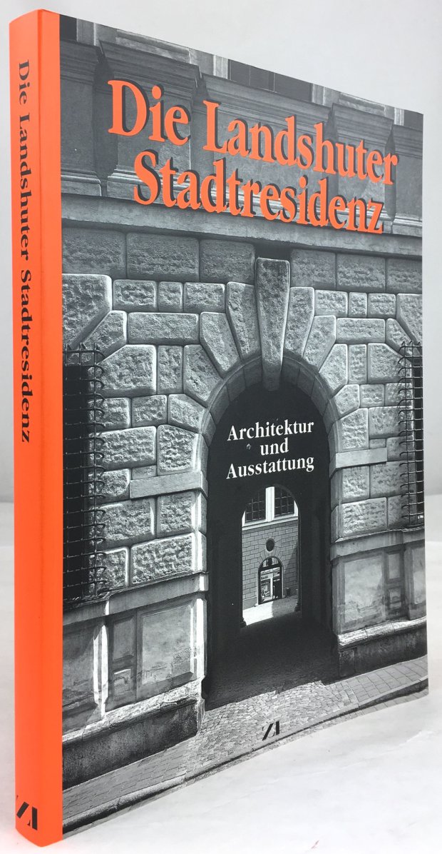 Abbildung von "Die Landshuter Stadtresidenz. Architektur und Ausstattung."