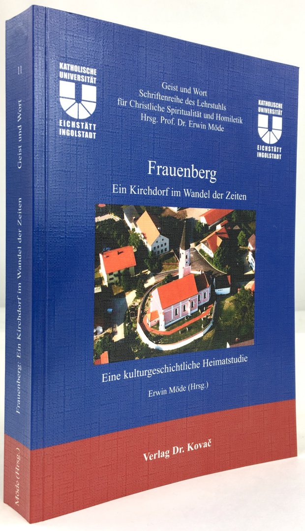 Abbildung von "Frauenberg. Ein Kirchdorf im Wandel der Zeit. Eine kulturgeschichtliche Heimatstudie."