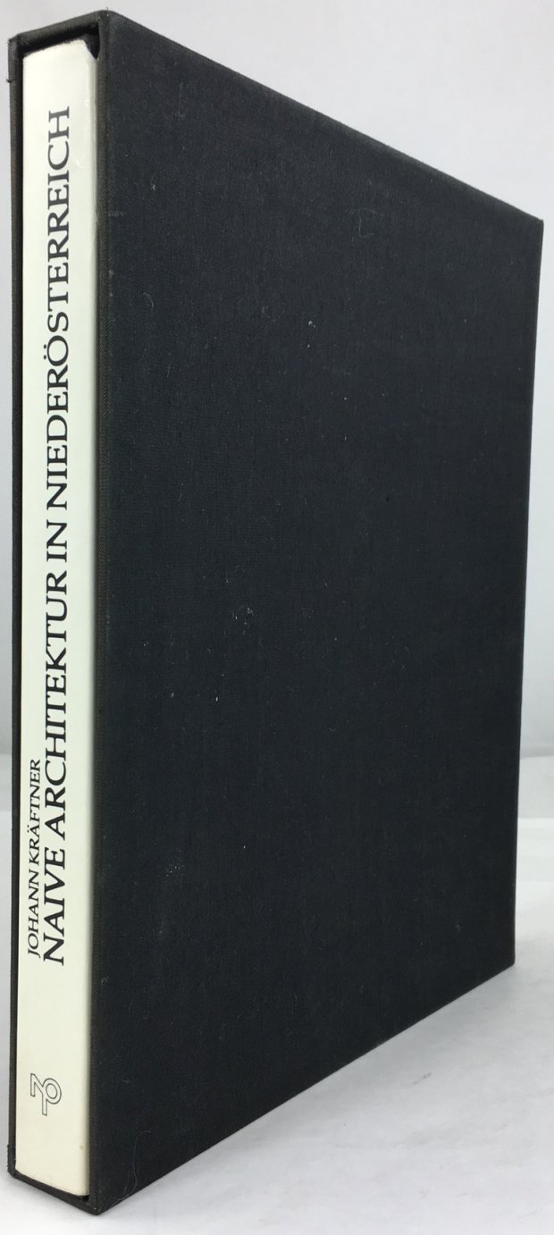 Abbildung von "Naive Architektur in Niederösterreich. Mit einem Vorwort von Rob Krier."