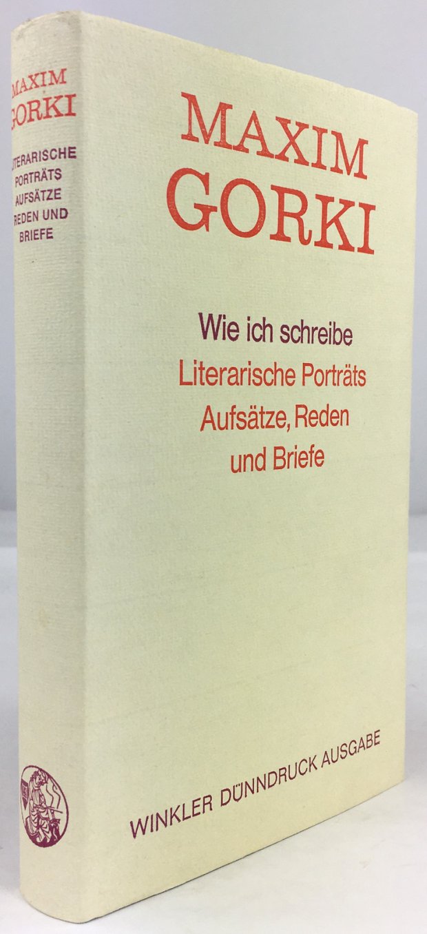 Abbildung von "Wie ich schreibe. Literarische Porträts. Aufsätze, Reden und Briefe. Aus dem Russischen übersetzt von Erich Boehme,..."