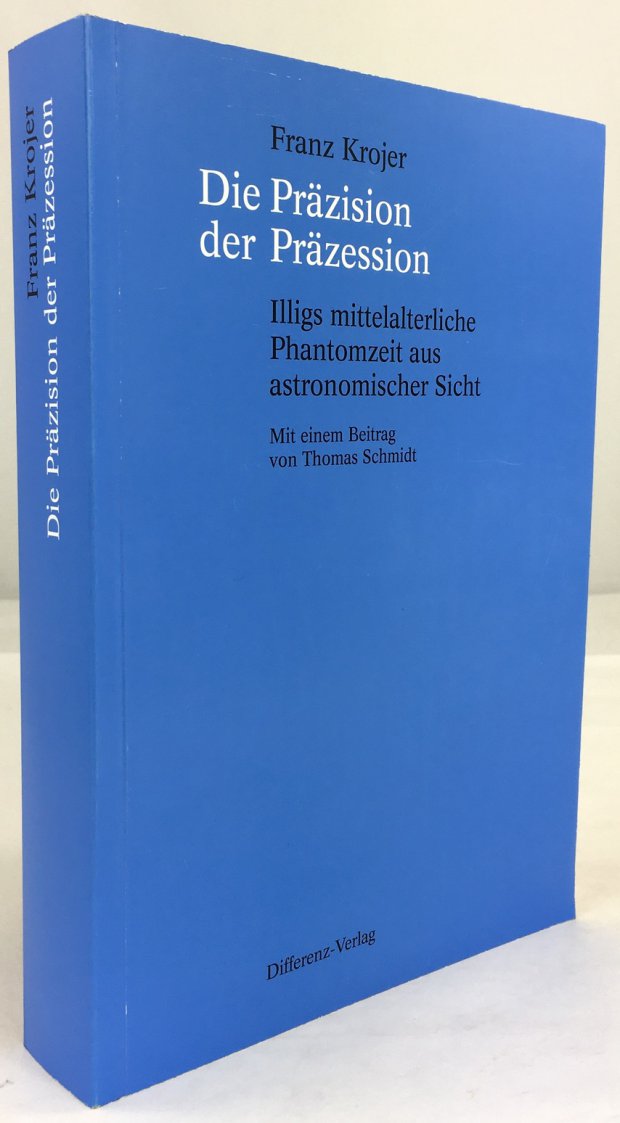 Abbildung von "Die Präzision der Präzession. Illigs mittelalterliche Phantomzeit aus astronomischer Sicht..."