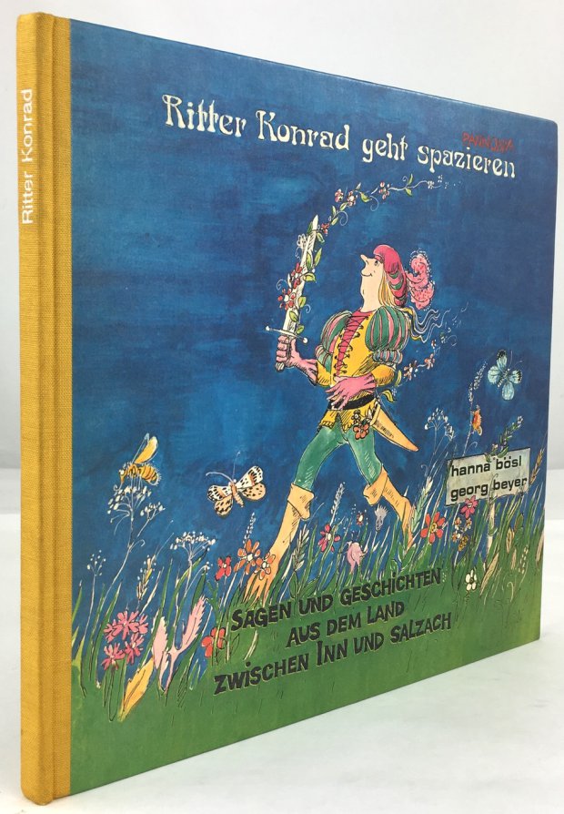 Abbildung von "Ritter Konrad geht spazieren. Sagen und Geschichten aus dem Land zwischen Inn und Salzach."