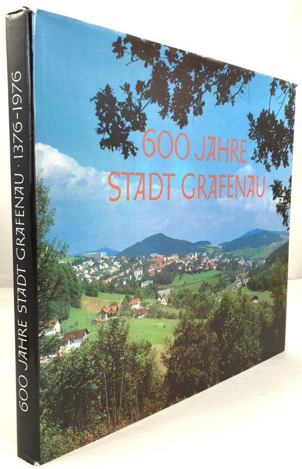 Abbildung von "Grafenau - Bayerischer Wald. 600 Jahre Stadt 1376 - 1976. Mit einem Beitrag von Reinhard Raffalt..."