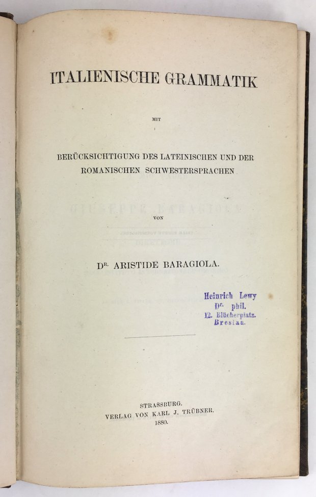 Abbildung von "Italienische Grammatik mit Berücksichtigung des Lateinischen und der Romanischen Schwestersprachen."