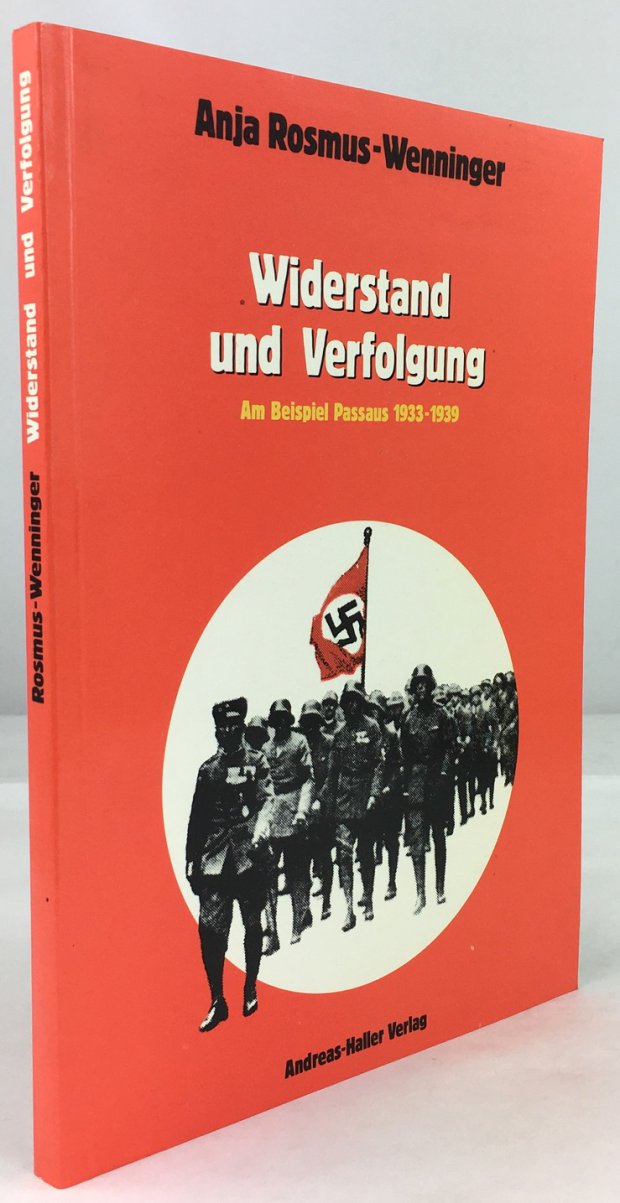 Abbildung von "Widerstand und Verfolgung. Am Beispiel Passaus 1933 - 1939. Mit einem Vorwort von Martin Hirsch."