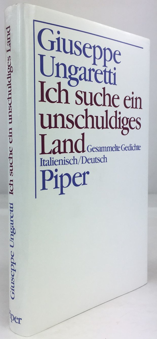 Abbildung von "Ich suche ein unschuldiges Land. Gesammelte Gedichte Italienisch / Deutsch..."