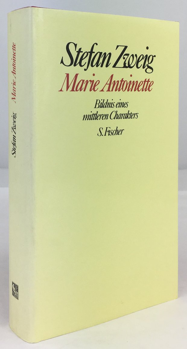 Abbildung von "Marie Antoinette. Bildnis eines mittleren Charakters. 2. Auflage, 7. bis 12. Tsd."