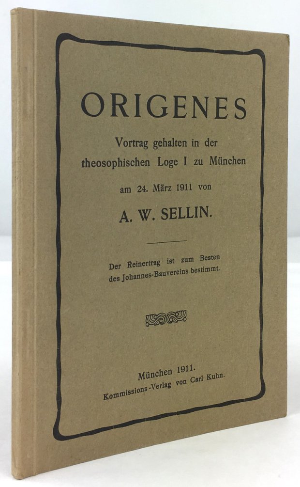 Abbildung von "Origenes. Vortrag gehalten in der theosophischen Loge I zu München am 24. März 1911 von A. W. Sellin."