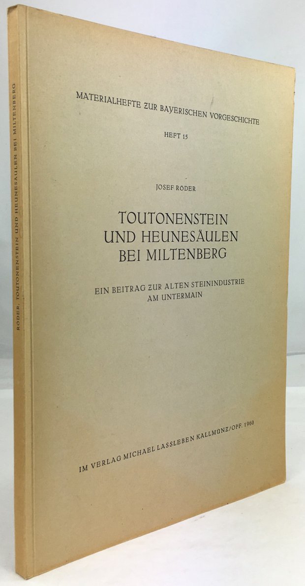 Abbildung von "Toutonenstein und Heunesäulen bei Miltenberg. Ein Beitrag zur alten Steinindustrie am Untermain..."