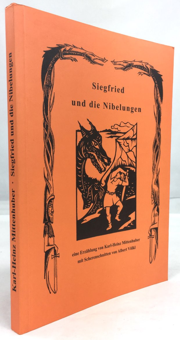 Abbildung von "Siegfried und die Nibelungen. Eine Erzählung von Karl-Heinz Mittenhuber mit Scherenschnitten von Albert Völkl."