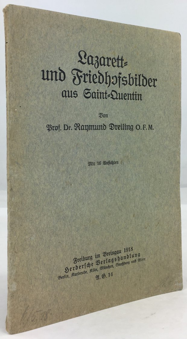 Abbildung von "Lazarett- und Friedhofsbilder aus Saint-Quentin. Mit 16 Ansichten."