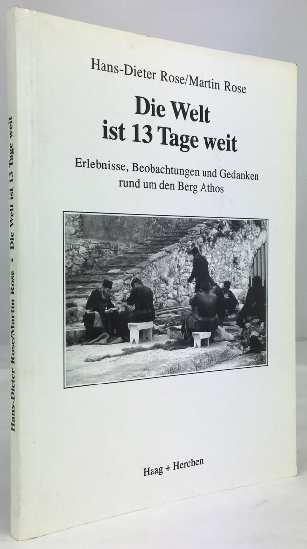 Abbildung von "Die Welt ist 13 Tage weit. Erlebnisse, Beobachtungen und Gedanken rund um den Berg Athos."