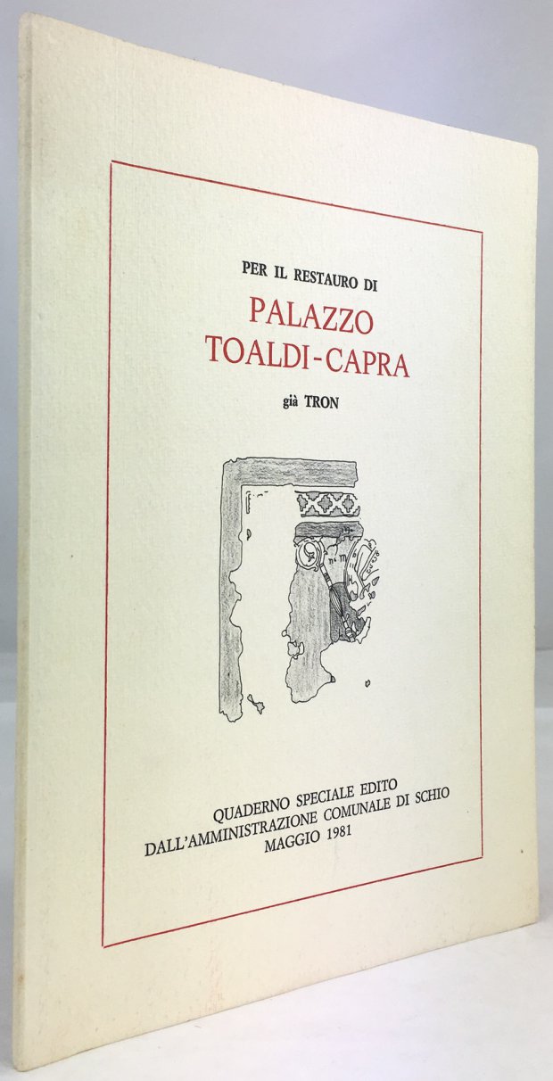 Abbildung von "Per il restauro di Palazzo Toaldi-Capra gia Tron. Quaderno Speciale."