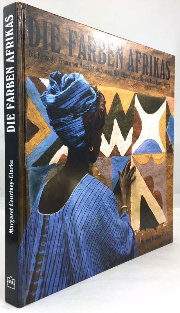 Abbildung von "Die Farben Afrikas. Die Kunst der Frauen von Mauretanien, Senegal,..."