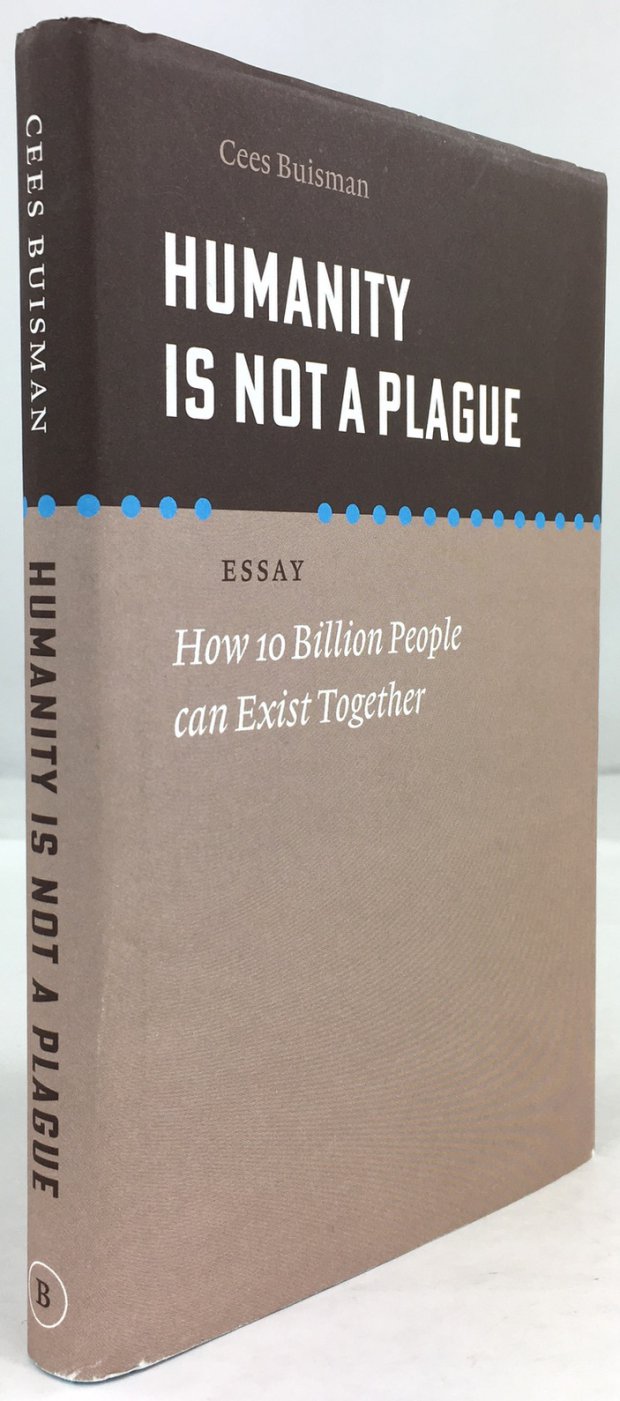 Abbildung von "Humanity is Not a Plague. How 10 Billion People can Exist Together..."