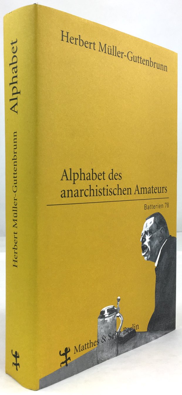 Abbildung von "Alphabet des anarchistischen Amateurs. Herausgegeben von Beatrix Müller-Kampel. 1. Aufl."