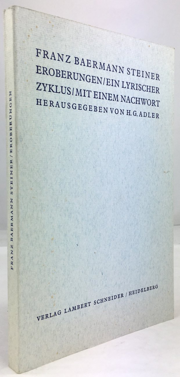 Abbildung von "Eroberungen. Ein lyrischer Zyklus. Mit einem Nachwort herausgegeben von H. G. Adler. 1. Aufl."