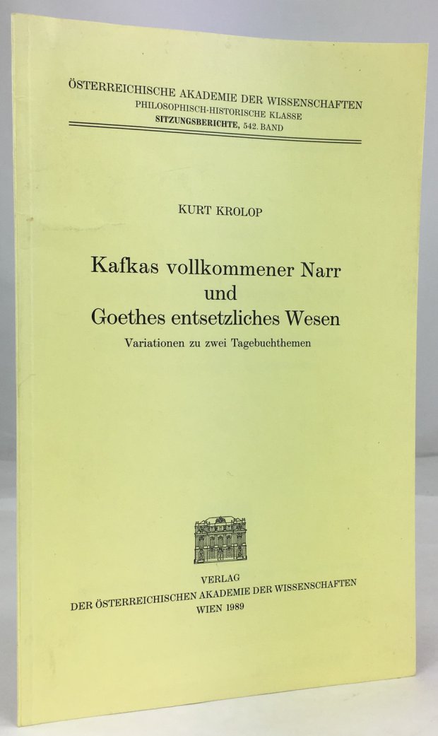 Abbildung von "Kafkas vollkommener Narr und Goethes entsetzliches Wesen. Variationen zu zwei Tagebuchthemen."