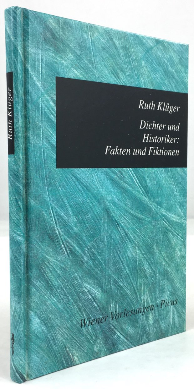 Abbildung von "Dichter und Historiker: Fakten und Fiktionen. Mit einem Vorwort von Hubert Christian Ehalt."