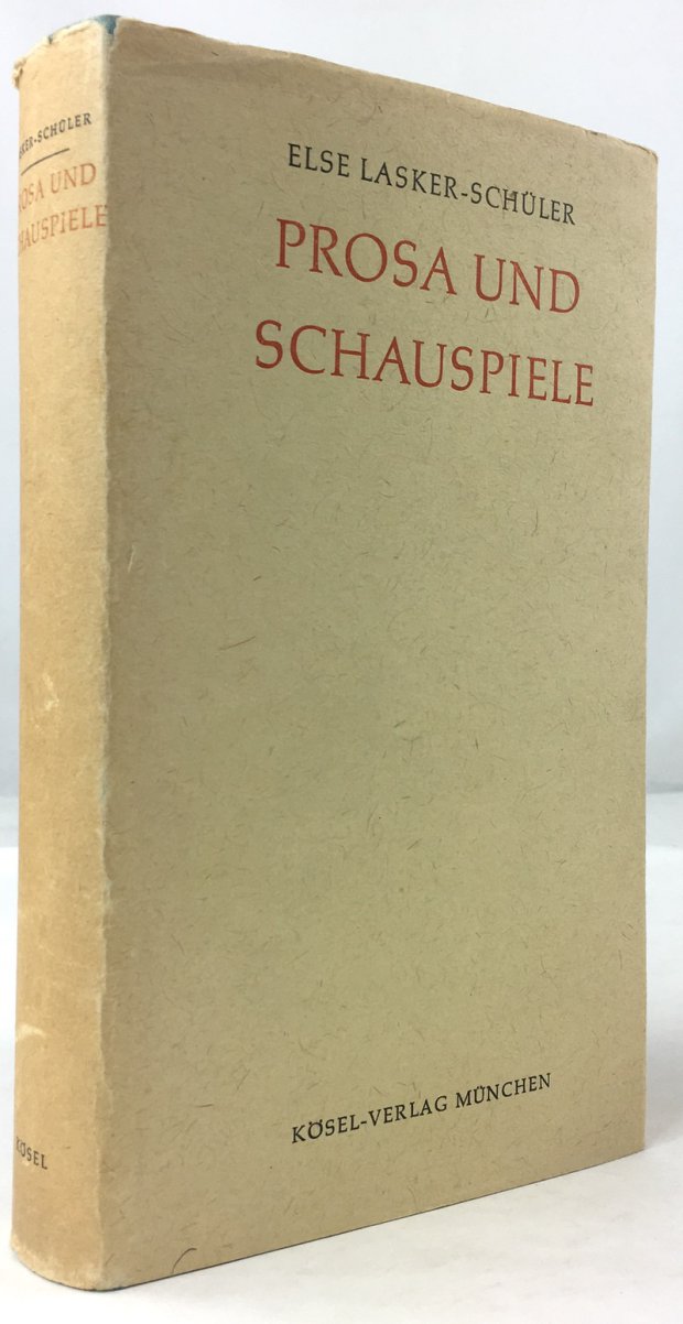 Abbildung von "Prosa und Schauspiele. (= Gesammelte Werke, herausgegeben von Friedhelm Kemp. Zweiter Band.)"