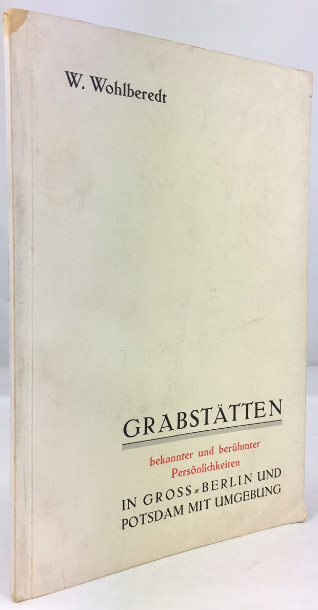 Abbildung von "Verzeichnis der Grabstätten bekannter und berühmter Persönlichkeiten in Groß-Berlin und Potsdam mit Umgebung..."