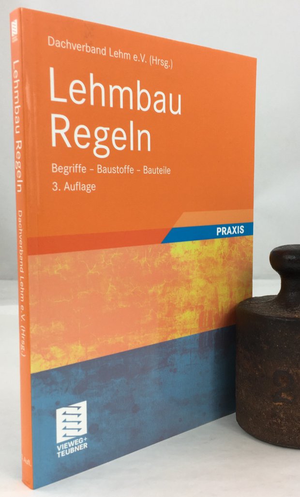 Abbildung von "Lehmbau Regeln. Begriffe - Baustoffe - Bauteile. 3., überarbeite Auflage."