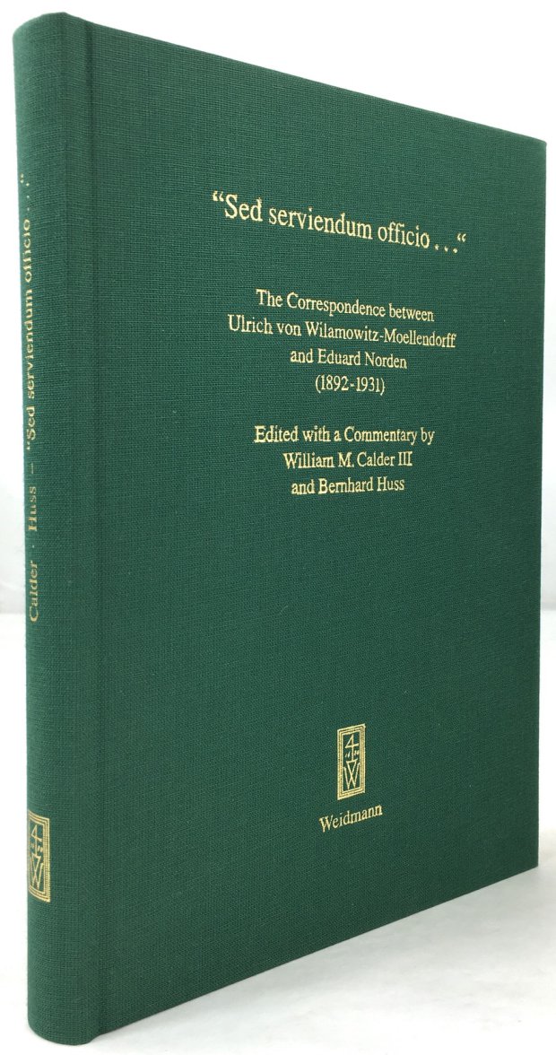 Abbildung von ""Sed serviendum officio...". The Corespondence between Ulrich von Wilamowitz-Moellendorff an Eduards Norden (1892-1931)."