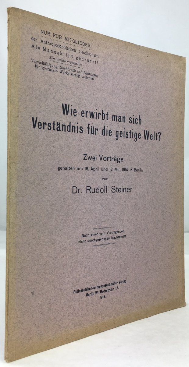 Abbildung von "Wie erwirbt man sich Verständnis für die geistige Welt ? Zwei Vorträge gehalten am 18. April und 12. Mai 1914 in Berlin..."