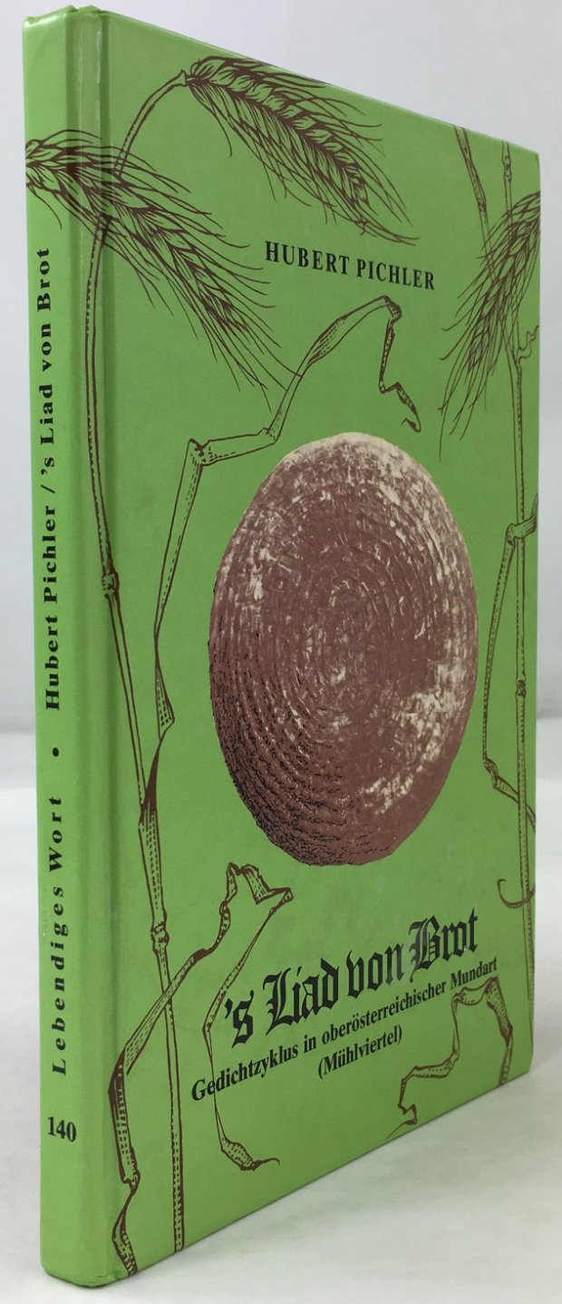 Abbildung von "´s Liad von Brot. Gedichtszyklus in oberösterreichischer Mundart (Mühlviertel)."