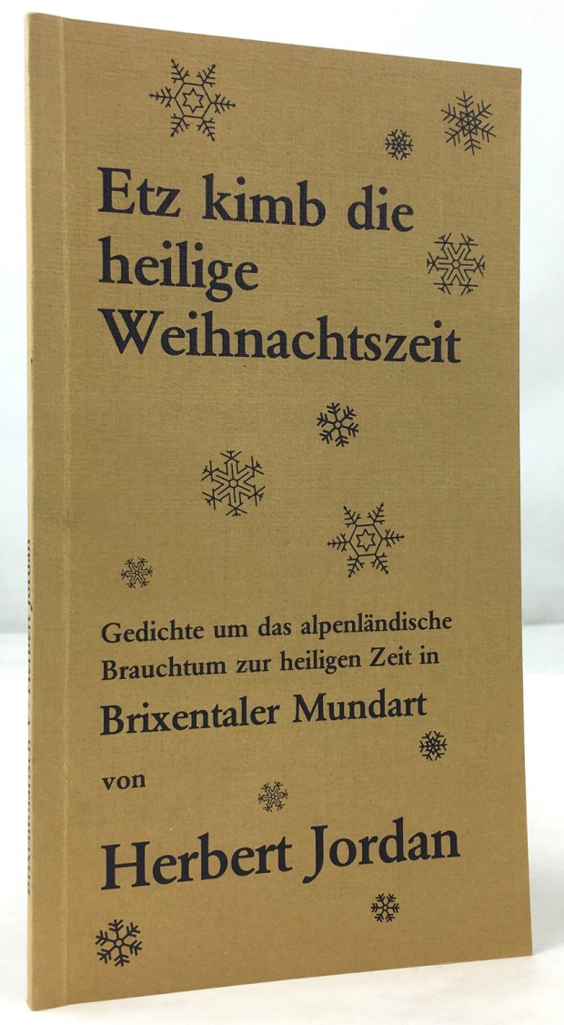 Abbildung von "Etz kimb die heilige Weihnachtszeit. Gedichte um das alpenländische Brauchtum zur heiligen Zeit in Brixentaler Mundart."