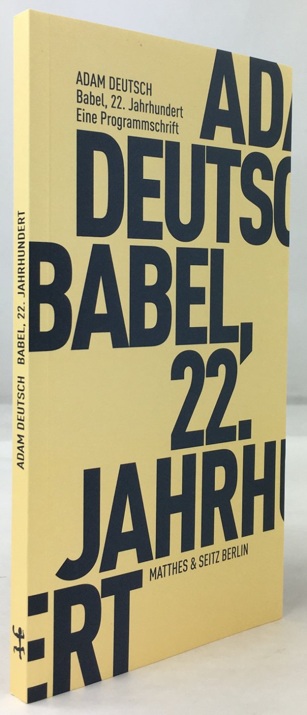 Abbildung von "Babel, 22. Jahrhundert. Eine Programmschrift. Erste Auflage."
