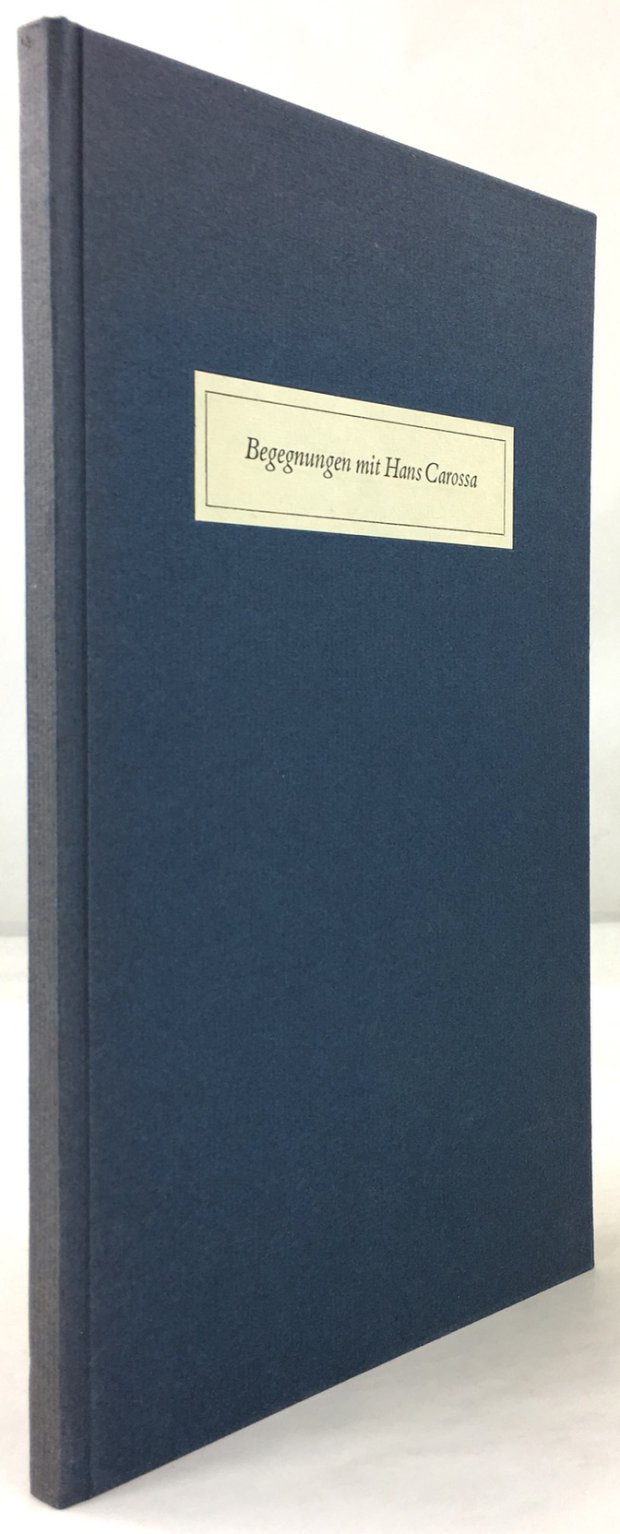 Abbildung von "Begegnungen mit Hans Carossa. Zum 10. Todestag von Hans Carossa. September 1966."