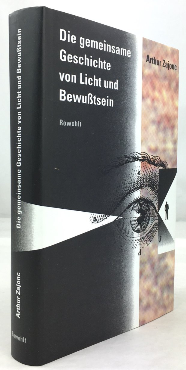 Abbildung von "Die gemeinsame Geschichte von Licht und Bewußtsein. Deutsch von Hainer Kober. 1. Aufl."