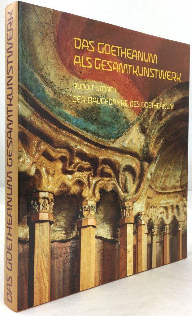 Abbildung von "Das Goetheanum als Gesamtkunstwerk. Rudolf Steiner: Der Baugedanke des Goetheanum..."