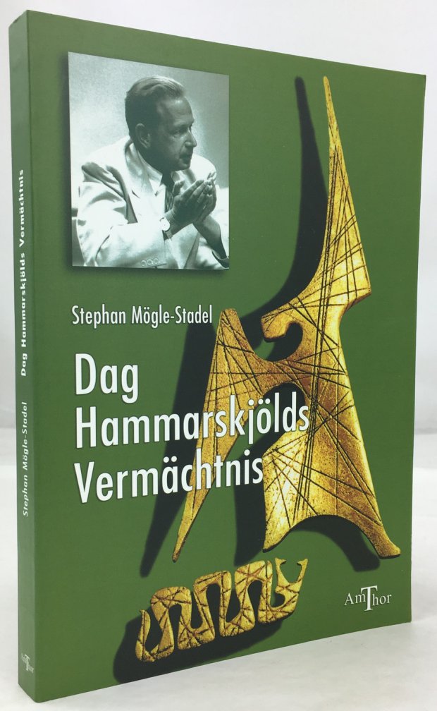 Abbildung von "Dag Hammarskjölds Vermächtnis. Ich und Du. Mensch und Menschheit."
