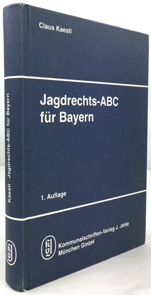 Abbildung von "Jagdrechts-ABC für Bayern. 1. Auflage."