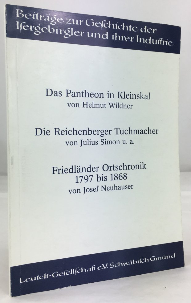 Abbildung von "Das Pantheon in Kleinskal. / Die Reichenberger Tuchmacher. / Friedländer Ortschronik 1797 bis 1868."