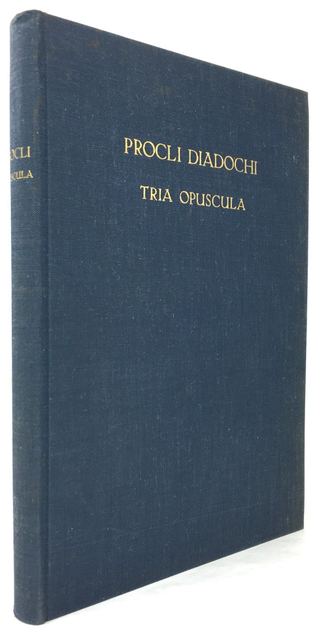 Abbildung von "Procli Diadochi Tria Opuscula (De Providentia, Libertate, Malo). Latine Guilelmo de Moerbeka vertente et Graece Ex Isaacii Sebastocratoris aliorumque scriptis collecta."