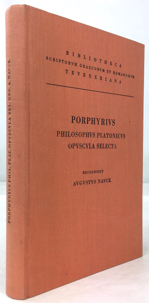 Abbildung von "Porphyrii Philosophi Platonici Opuscula Selecta iterum recognovit Augustus Nauck. (Reprographischer Nachdruck)."