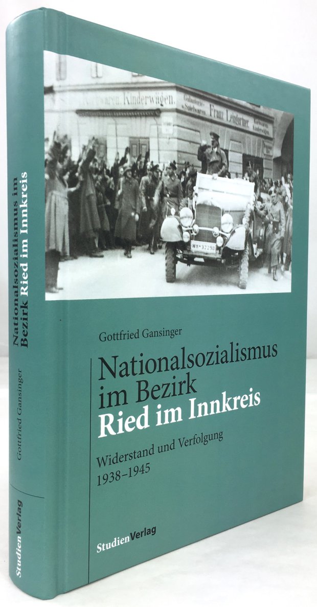 Abbildung von "Nationalsozialismus im Bezirk Ried im Innkreis. Widerstand und Verfolgung 1938 - 1945."